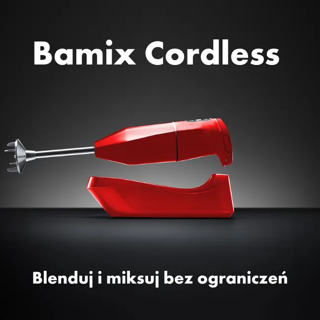 Bamix Cordless#miksuj i blenduj bez ograniczeń#left